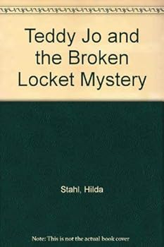 Teddy Jo and the Broken Locket Mystery - Book #13 of the Teddy Jo Series