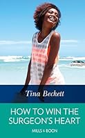 How to Win the Surgeon's Heart 026329224X Book Cover
