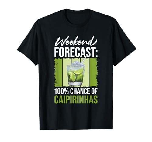 Weekend Forecast Caipirinha Shirt