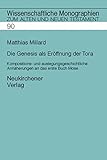  Die Genesis als Eröffnung der Tora: Kompositions- und auslegungsgeschichtliche Annäherungen an das e: Kompositions- und auslegungsgeschichtliche ... Monographien zum Alten und Neuen Testament)