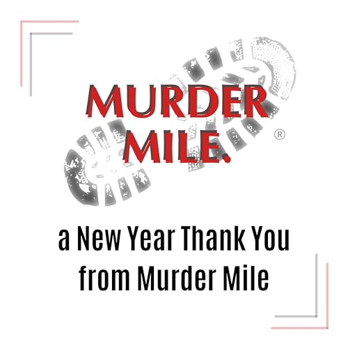 Happy New Year and Thank You from Murder Mile Podcast Por  arte de portada