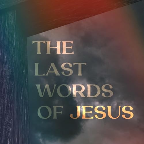 Calvary's Utterance of Hope (Luke 23)