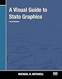 A Visual Guide to Stata Graphics, Fourth Edition