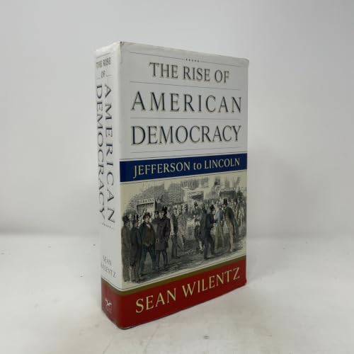 Portada de The Rise of American Democracy: Jefferson to Lincoln