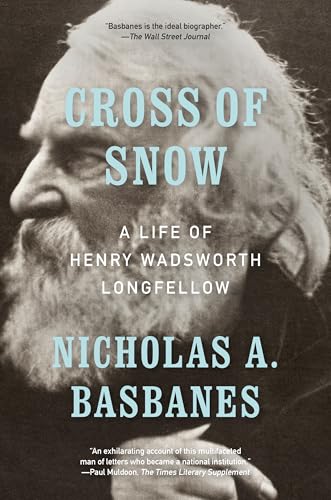 Cross of Snow: A Life of Henry Wadsworth Longfellow
