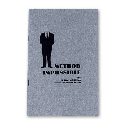 Method Impossible Jason Messina guide de magie pour soirée et spectacle