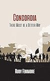 concordancia biblica strong en español pdf  Concordia: There Must be a Better Way (English Edition)