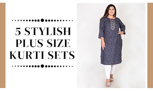 5 Stylish Plus Size Kurti Sets to Add to Your Wardrobe