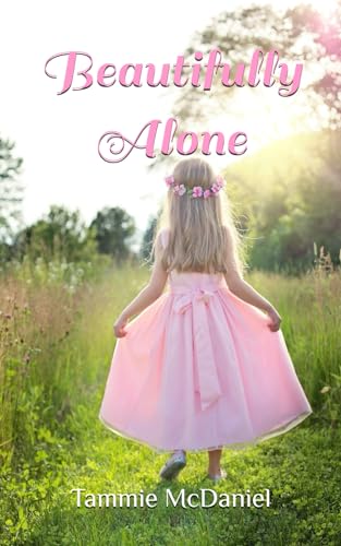 Beautifully Alone