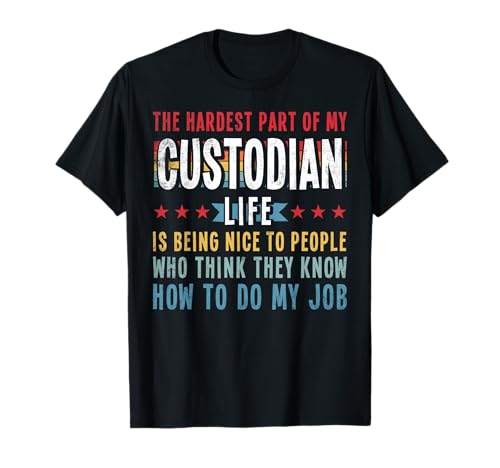 Funny Profession Quote Custodian Maglietta