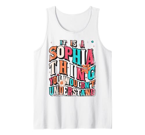 It's Sophia Thing You Wouldn't Understand, Sophia Groovy Camiseta sin Mangas
