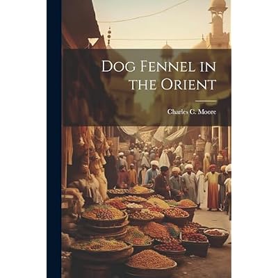 Dog Fennel in the Orient