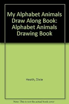 Paperback My Alphabet Animals Draw Along Book: Alphabet Animals Drawing Book
