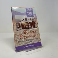 Borrego Beginnings: Early Days in the Borrego Valley, 1910-1960 (Borrego Desert Heritage Series, V. 2) 0910805105 Book Cover