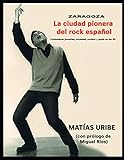  Zaragoza. La ciudad pionera del rock español: Costumbres juveniles, sociedad, rockers y ye-yés en los 60
