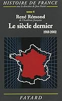 Le siècle dernier: 1918-2002 (Biographies Historiques, 65) 2213617546 Book Cover