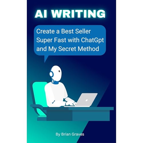 AI Romance Writing Create a Best Seller Super Fast with ChatGpt and My Secret Method by Brian Graves episode artwork