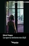  Lo que tu invierno me dejó: 231 (Colección Valparaíso de Poesía)
