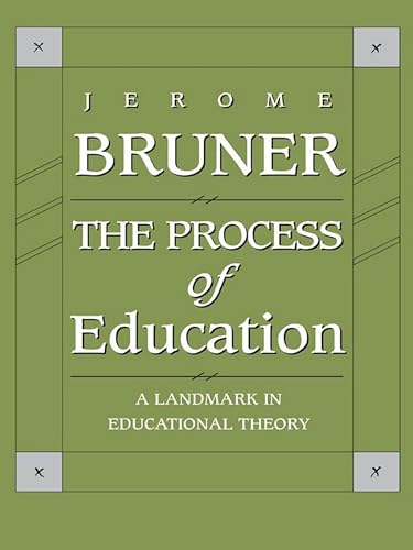The Process of Education: Revised Edition (English Edition) - Bruner, Jerome