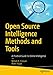 Open Source Intelligence Methods and Tools: A Practical Guide to Online Intelligence