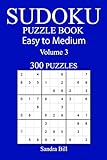 300 Easy to Medium Sudoku Puzzle Book