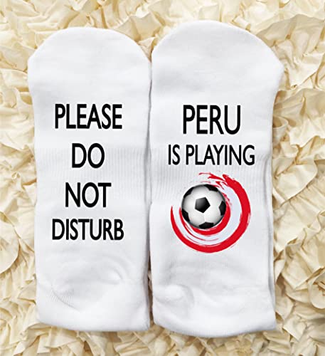 Funky Fun Peru Soccer Socks With Sayings: Handcrafted Novelty Delights for All Ages, Versatile Sizing for Sizes 6-14, Exceptional Comfort & Durability, Do Not Disturb Collection- Peru is playing2