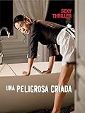  Una Peligrosa Criada