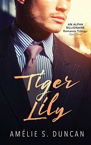 Tiger Lily Part One (Tiger Lily Trilogy)