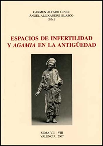 Portada de Espacios de infertilidad y agamia en la antigüedad