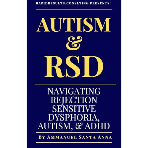 Autism &amp;amp; RSD by Ammanuel Santa Anna episode artwork