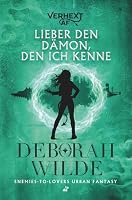 Lieber den Dämon, den ich kenne: Enemies-to-Lovers Urban Fantasy (Verhext AF) (German Edition) 1998888983 Book Cover