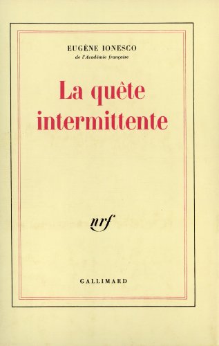 La quete intermittente (French Edition) [French] 2070712109 Book Cover