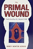 The Primal Wound: Understanding the Adopted Child