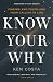 Know Your Why: Finding and Fulfilling Your Calling in Life