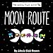 Moon Route: The Yellow Finch Series