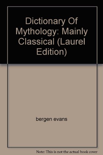 Dictionary Of Mythology: Mainly Classical (Laur... B004RZVQ7A Book Cover