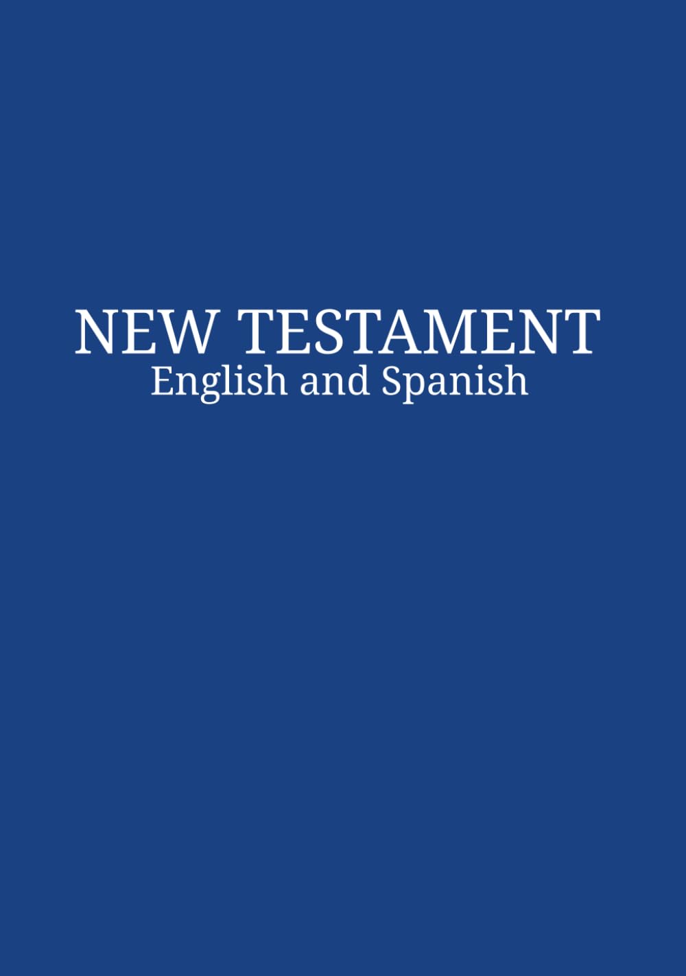 New Testament English and Spanish: bilingual bible
