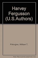 Harvey Fergusson (Twayne's United States authors series ; TUSAS 257) 0805771573 Book Cover