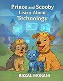  Prince and Scooby Learn About Technology