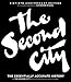 The Second City: The Essentially Accurate History