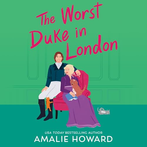 The Worst Duke in London by Amalie Howard episode artwork