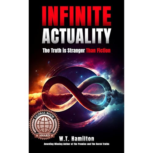 INFINITE ACTUALITY Audiolibro Por W.T. Hamilton arte de portada