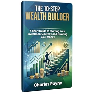 The 10-Step Wealth Builder Audiobook By Charles Payne cover art
