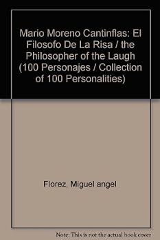 Hardcover Mario Moreno Cantinflas: El Filosofo De La Risa / the Philosopher of the Laugh (100 Personajes / Collection of 100 Personalities) (Spanish Edition) [Spanish] Book