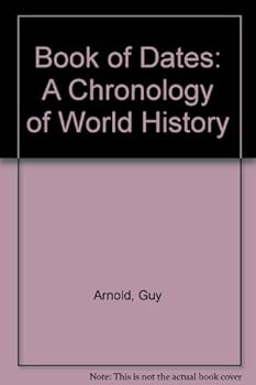 Hardcover Book of Dates: A Chronology of World History Book
