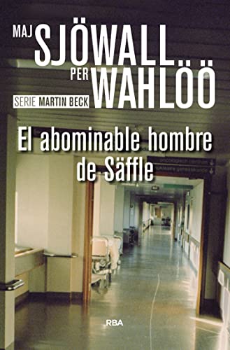El abominable hombre de Säffle (Inspector Martin Beck nº 7) (Spanish Edition)