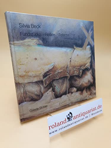 Fundstücke, Relikte, Fetische