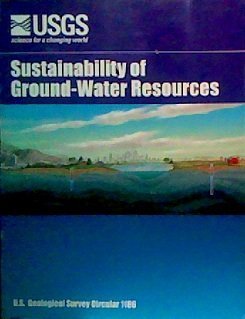 Sustainability of ground-water resources (U.S. Geological Survey circular)