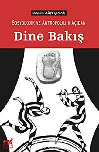 Preisvergleich Produktbild Sosyolojik ve Antropolojik Acidan Dine Bakis