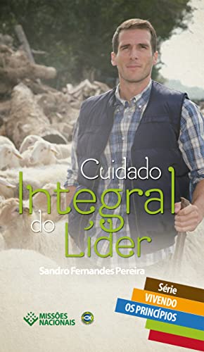 Cuidado Integral do Líder (Vivendo os Princípios)